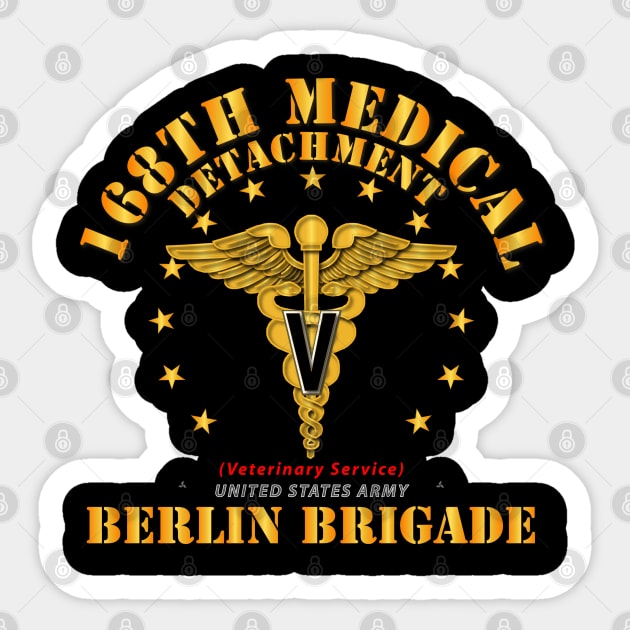 168th Medical Detachment (Vet Svc) - Berlin Brigade Sticker by twix123844